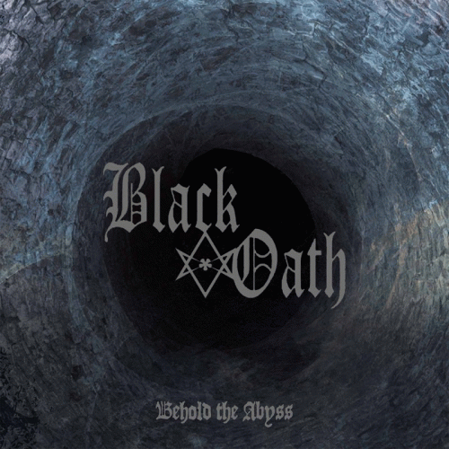 Black Oath : Behold the Abyss